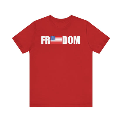 FREEDOMThe Life Unisex Tee Shirt