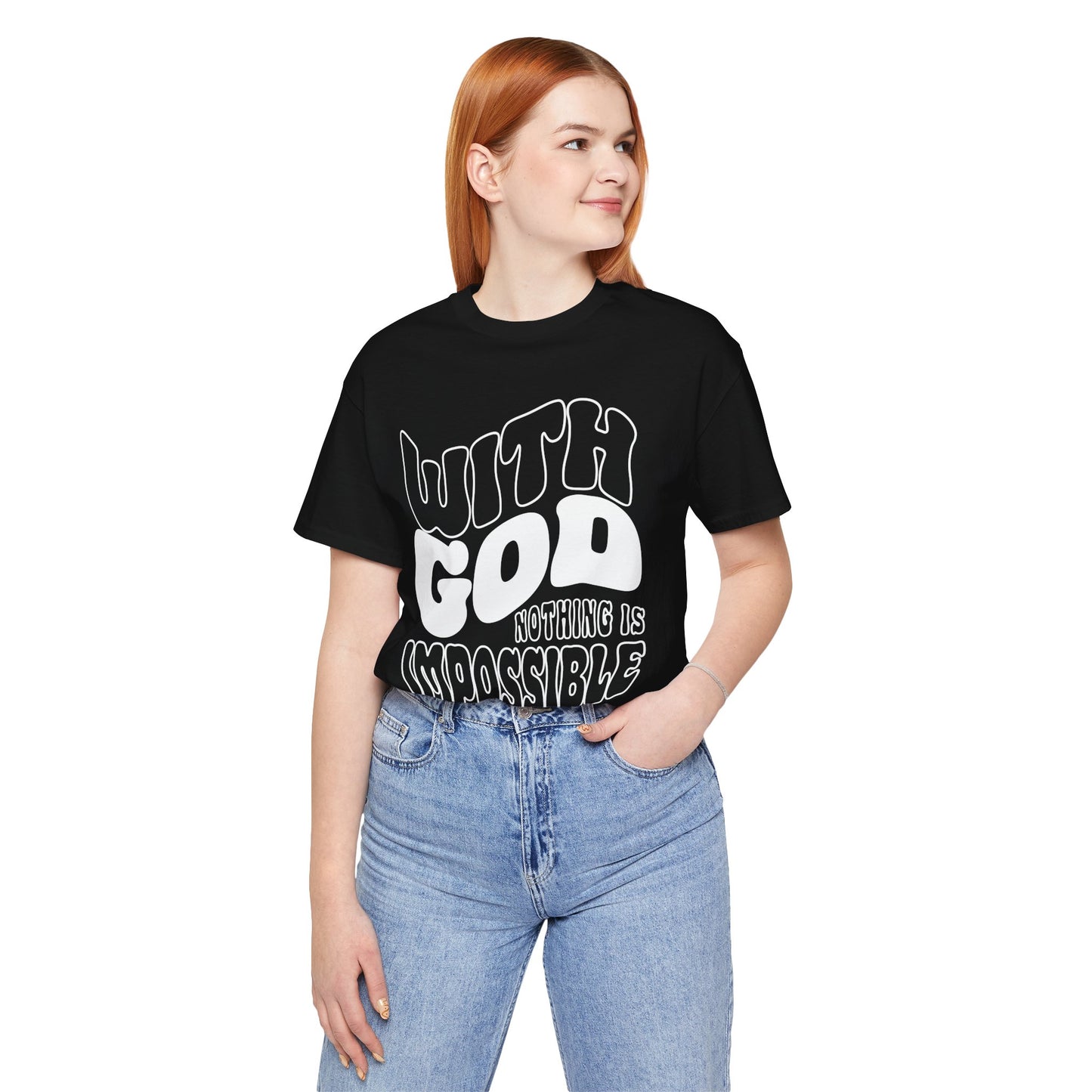 WITH GOD NOTHING IS IMPOSSIBLE Unisex Tee Shirt
