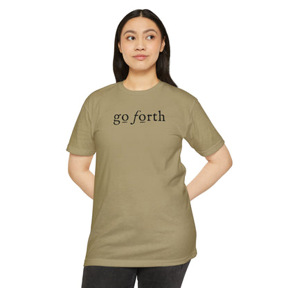 GO FORTH TSHIRT Unisex CVC Jersey T-shirt