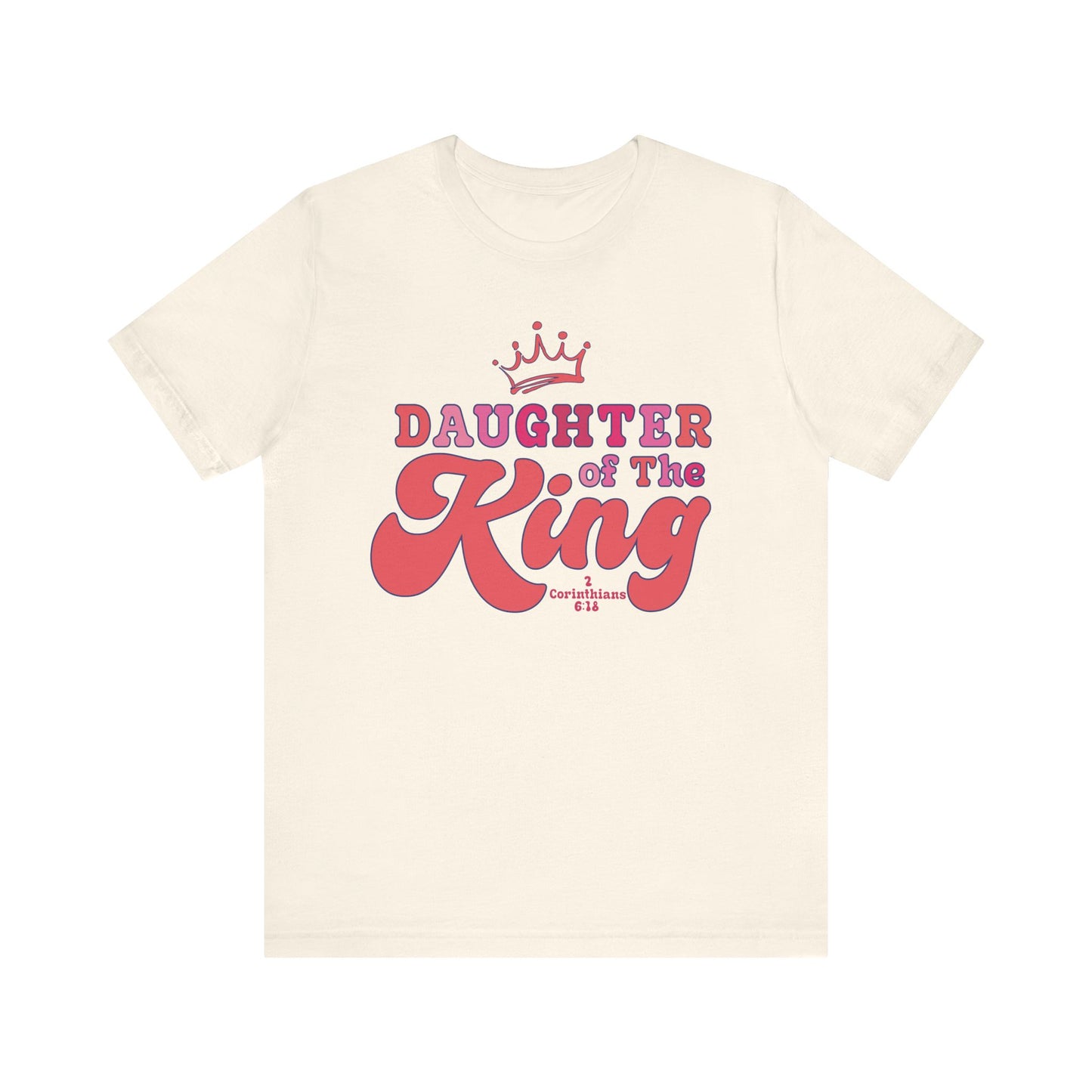 DAUGHTER OF THE KING T-shirt