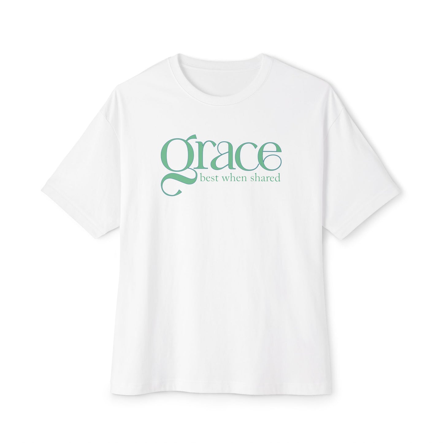 GRACE - Best When Shared | Unisex Oversized Boxy Tee