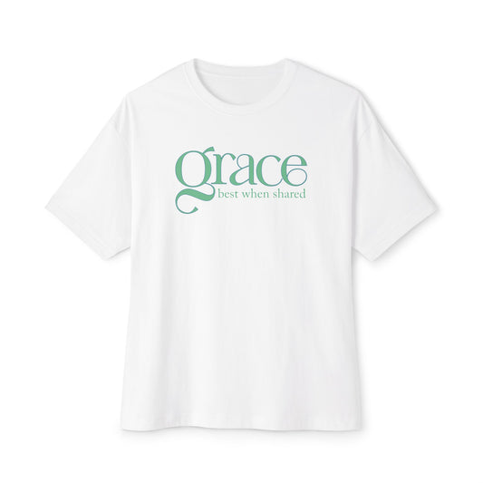 GRACE - Best When Shared | Unisex Oversized Boxy Tee