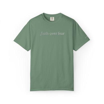 FAITH OVER FEAR - EMBROIDERED drk  Inspirational Garment-Dyed T-Shirt