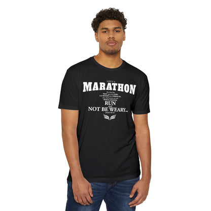 LIFE'S A MARATHON -THEY SHALL RUN AND NOT BE WEARY - TSHIRT