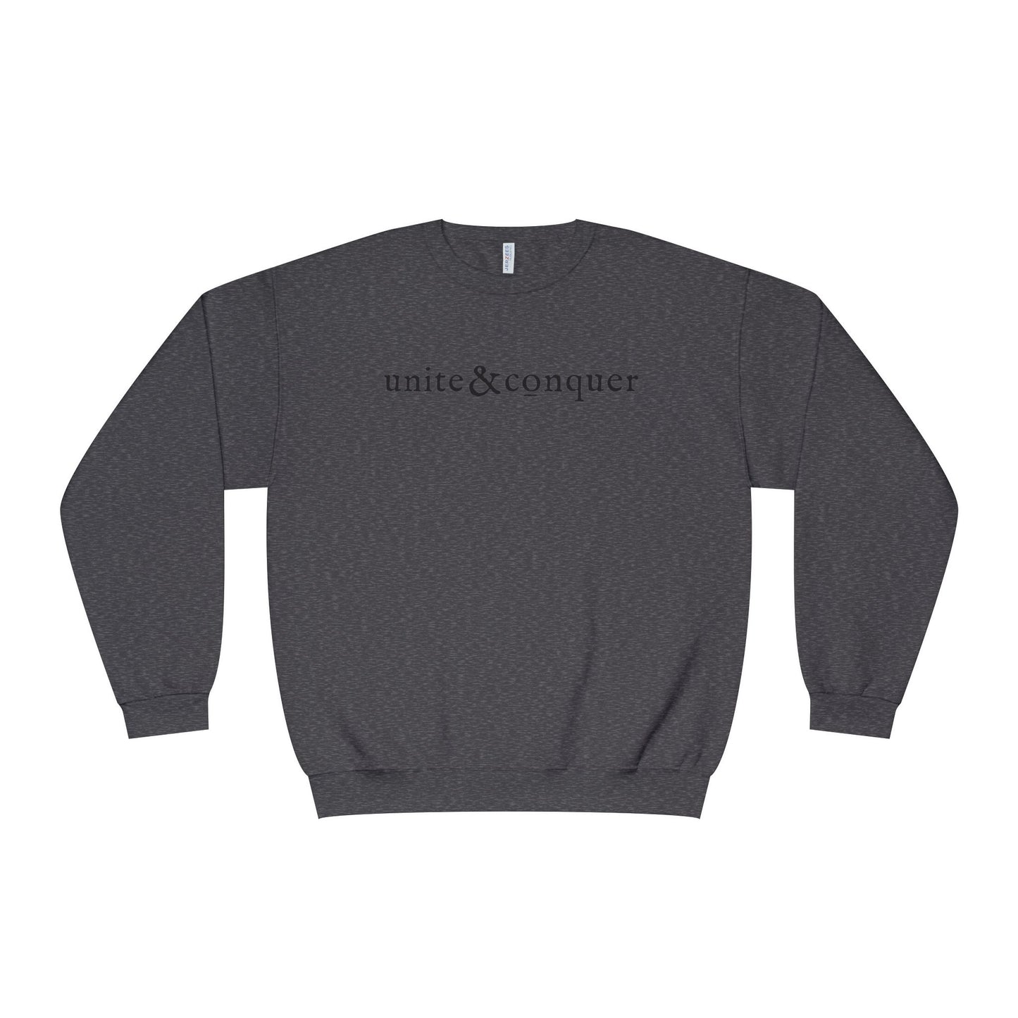 UNITE AND CONQUER Unisex Sweatshirt