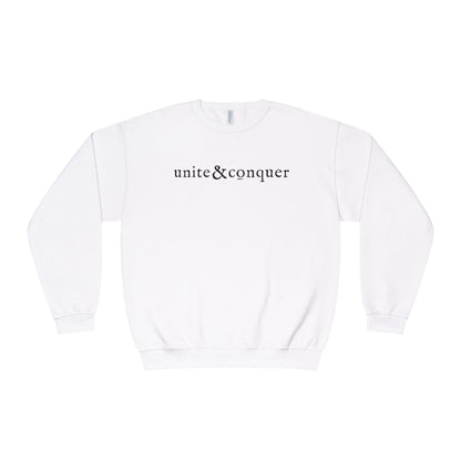 UNITE AND CONQUER Unisex Sweatshirt