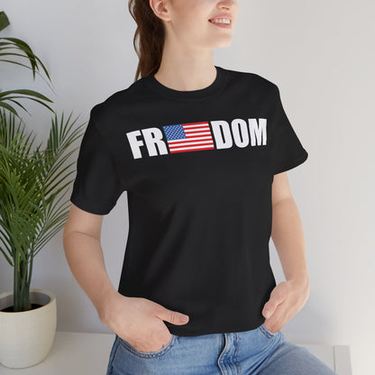 FREEDOMThe Life Unisex Tee Shirt