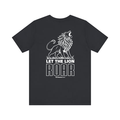 LET THE LION ROAR T-Shirt