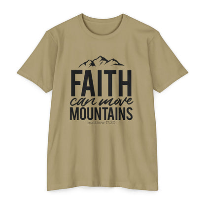 FAITH  CAN MOVE MOUNTAINS - Unisex T-shirt