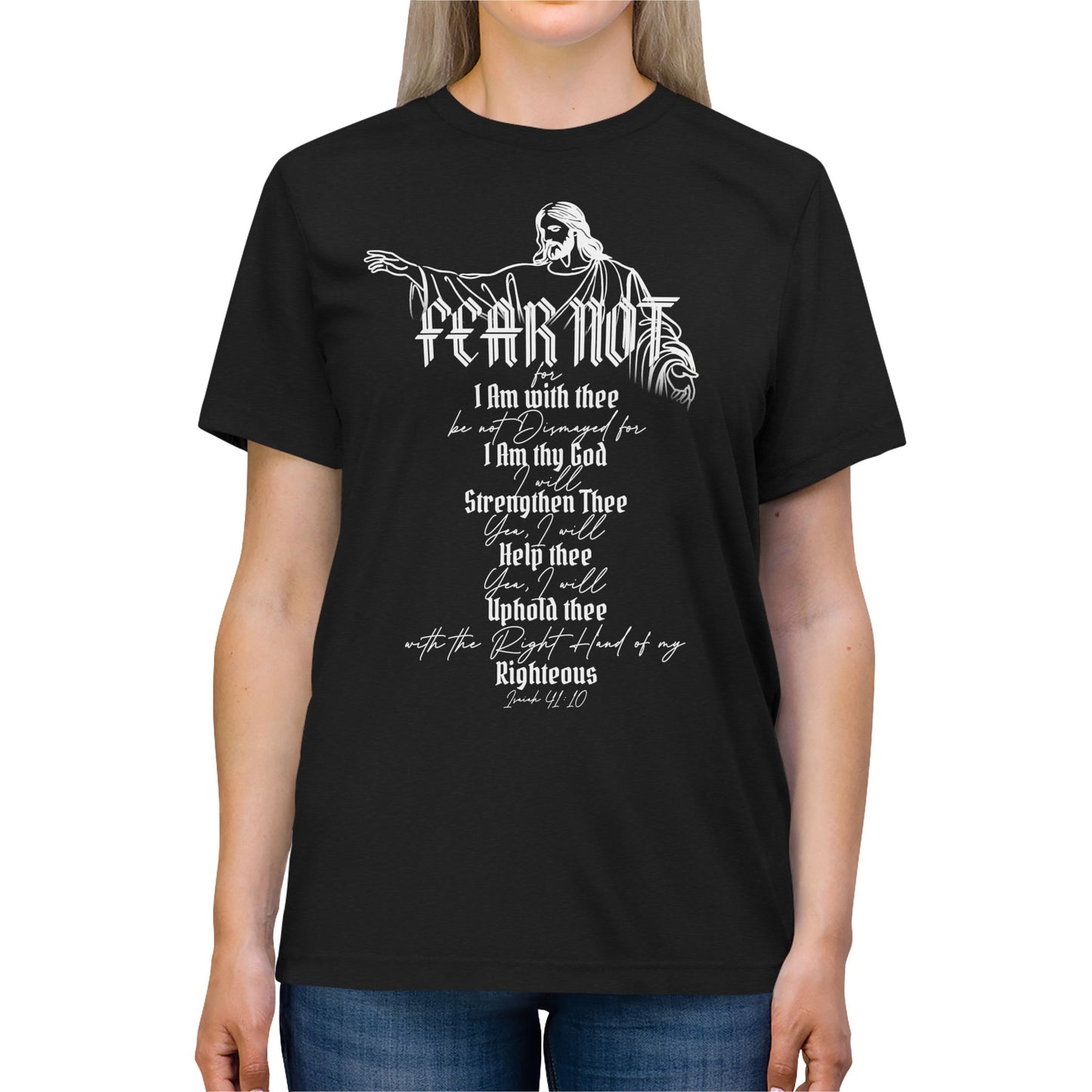 FEAR NOT, For God Is With You Triblend T-Shirt