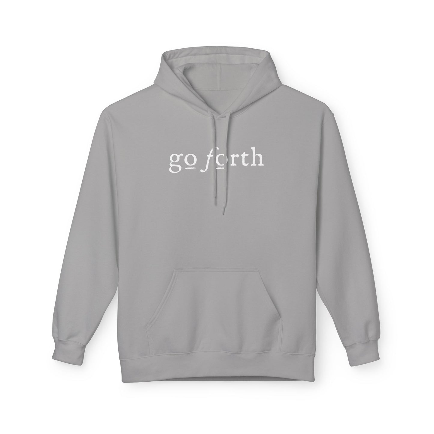 GO FORTH Unisex Fleece Hoodie