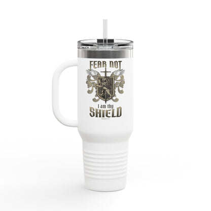 FEAR NOT - I AM THY SHIELD  Insulated Travel Mug, 40oz