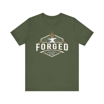 FORGED in the REFINER'S FIRE