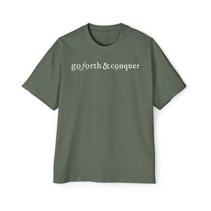 GO FORTH AND CONQUER - Oversized Tee
