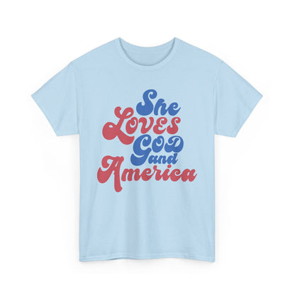 She loves God and America- Unisex Tee