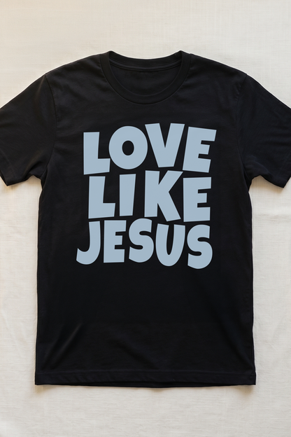 LOVE LIKE JESUS T-shirt
