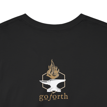 FORGED IN THE REFINER'S FIRE T-shirt