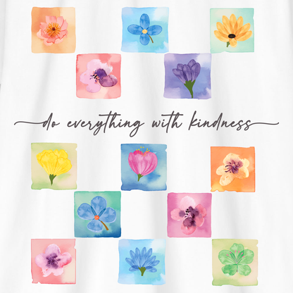 DO EVERYTHING WITH KINDNESS Unisex T-shirt