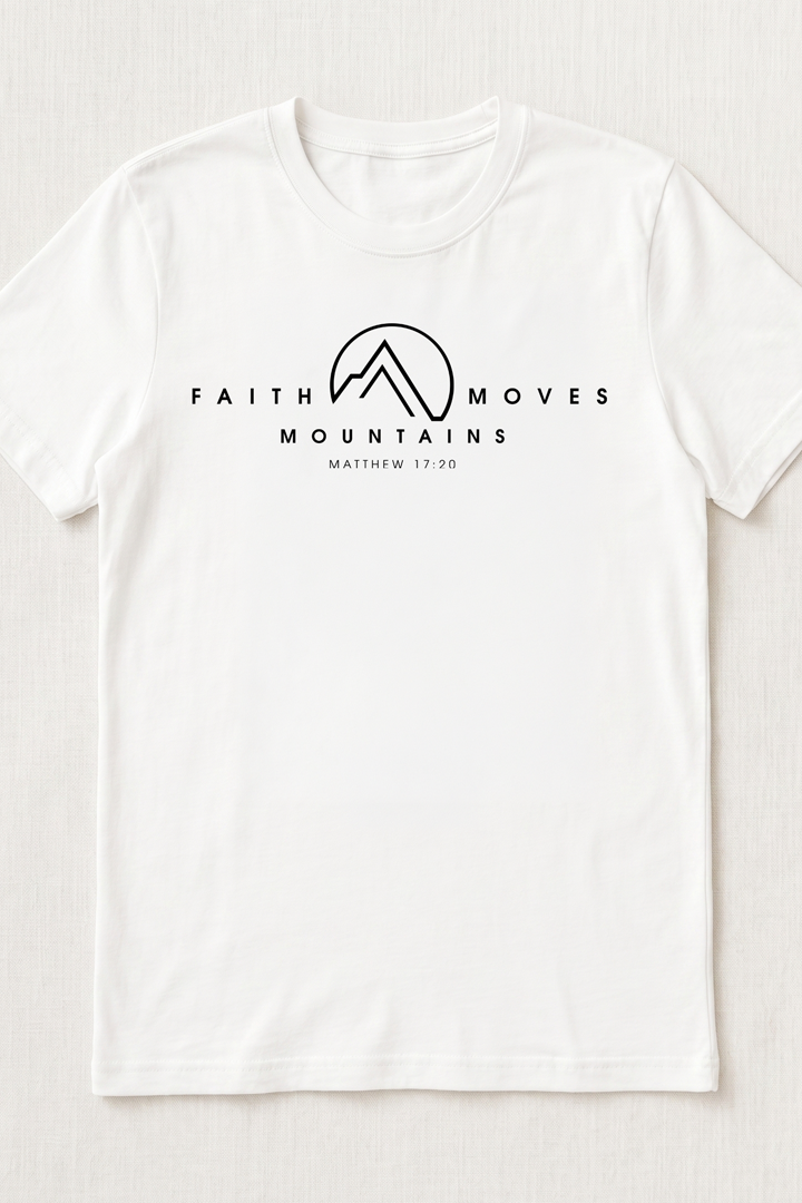 FAITH MOVES MOUNTAINS 1 Unisex SHIRT