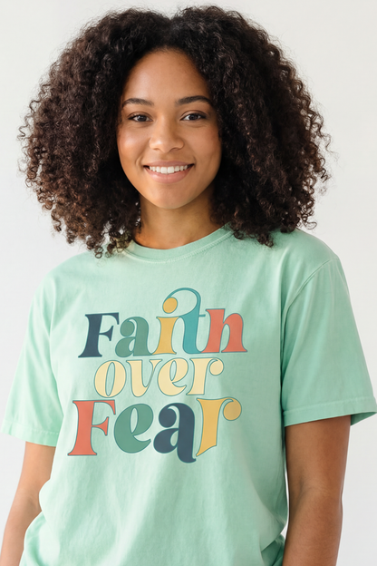 FAITH OVER FEAR COLORFUL TSHIRT