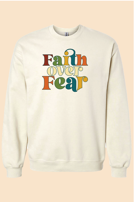 FAITH OVER FEAR COLORFUL CREWNECK SWEATSHIRT