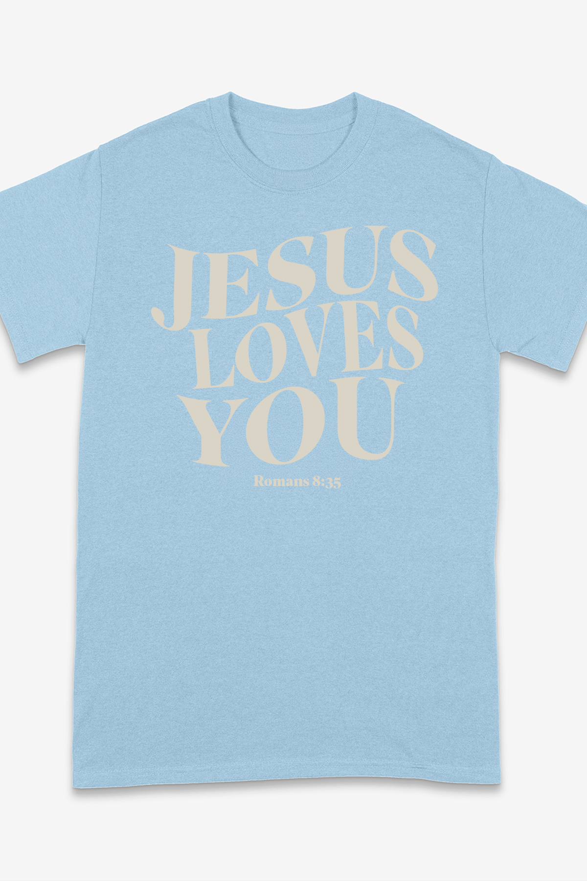 JESUS LOVES YOU 2 T-shirt