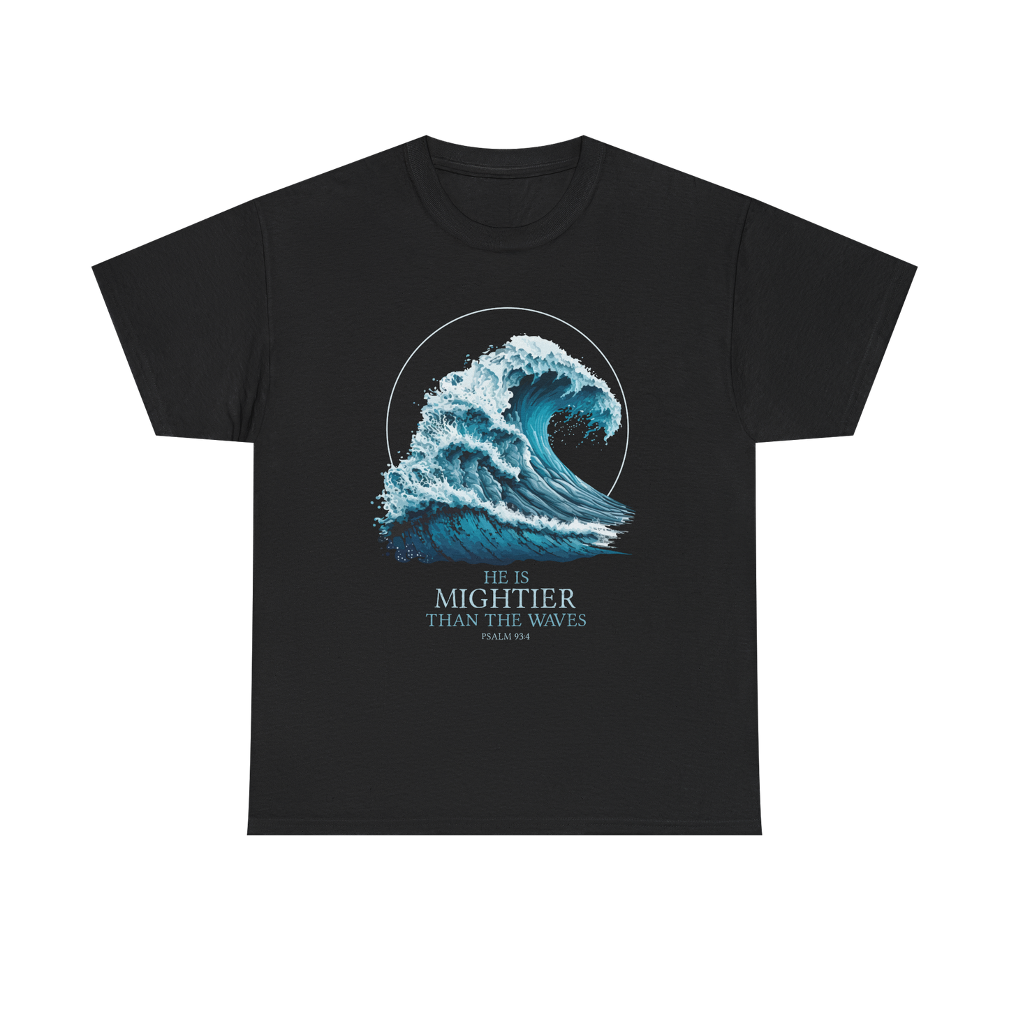 HE IS MIGHTIER THAN THE WAVES Unisex T-shirt