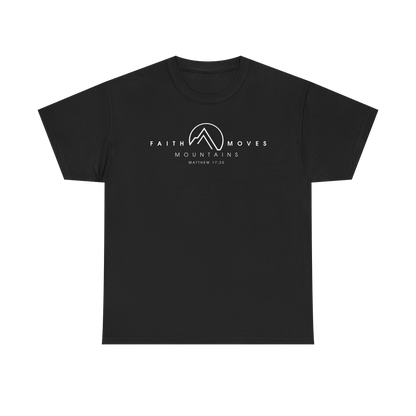 FAITH MOVES MOUNTAINS 1 Unisex SHIRT