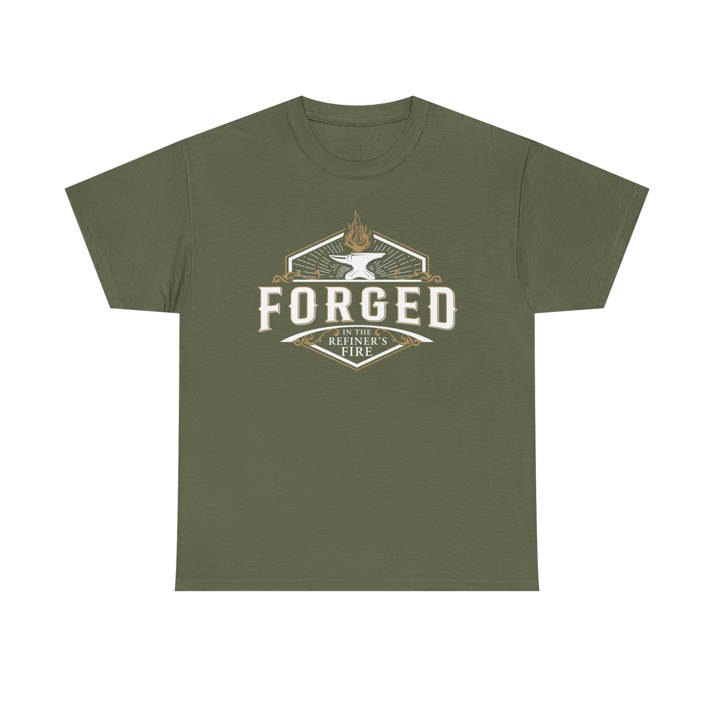 FORGED IN THE REFINER'S FIRE T-shirt