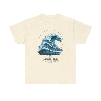 HE IS MIGHTIER THAN THE WAVES Unisex T-shirt
