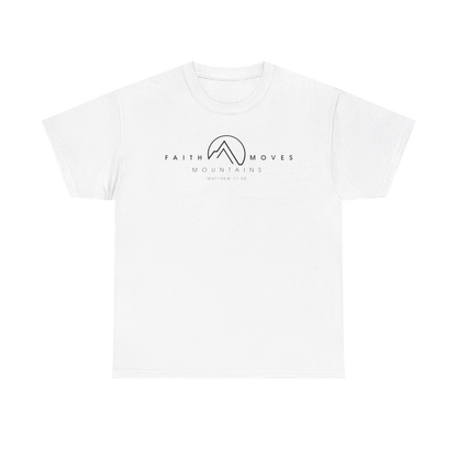 FAITH MOVES MOUNTAINS 1 Unisex SHIRT