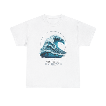 HE IS MIGHTIER THAN THE WAVES Unisex T-shirt