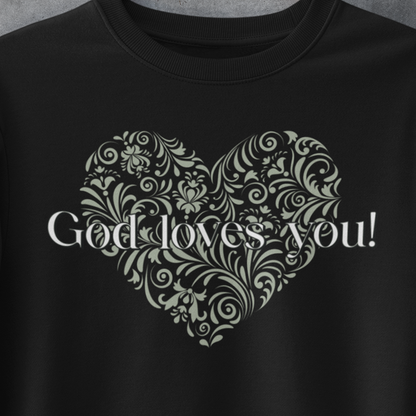 GOD LOVES YOU Crew Neck Sweatshirt