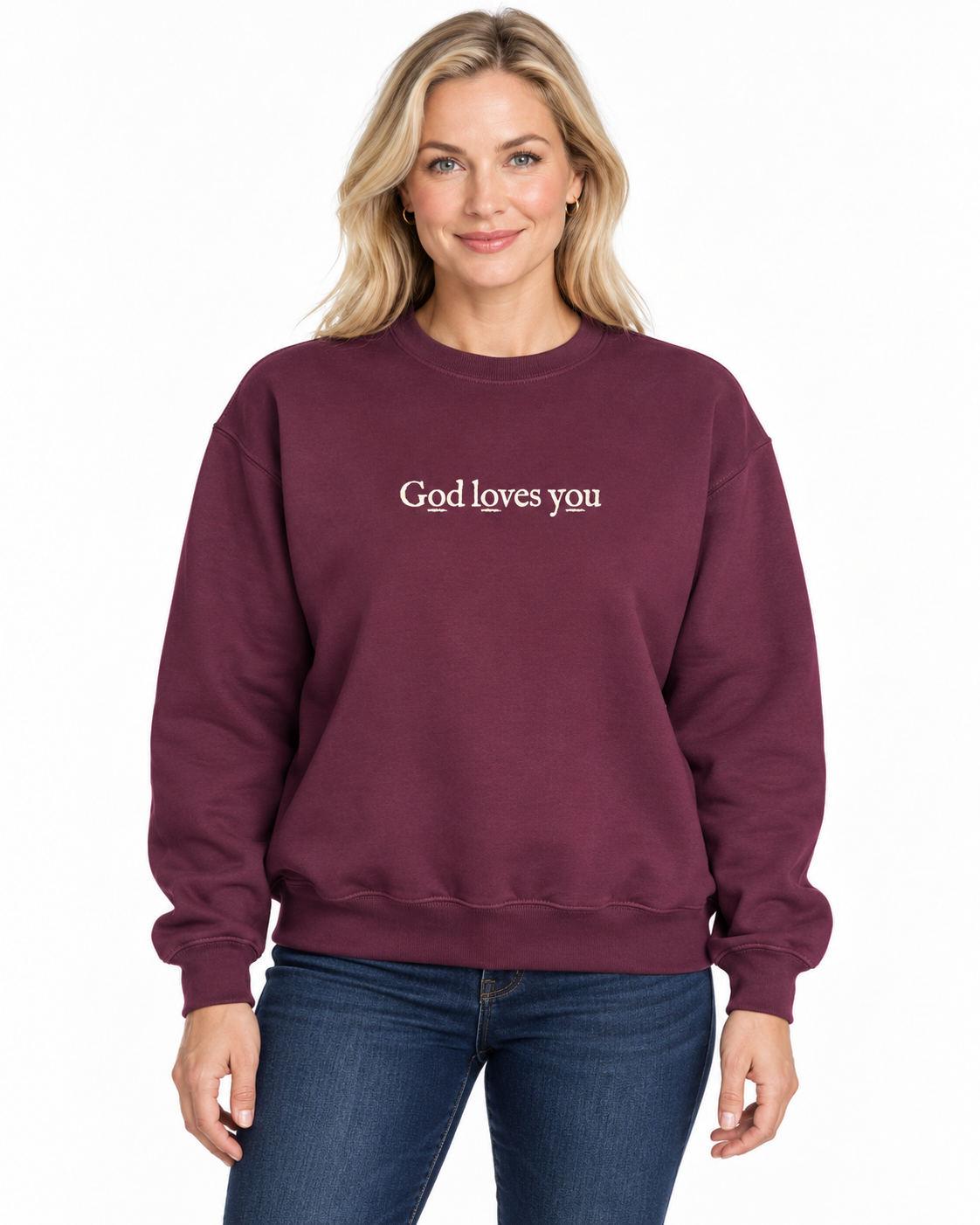 GOD LOVES YOU SWEATSHIRT