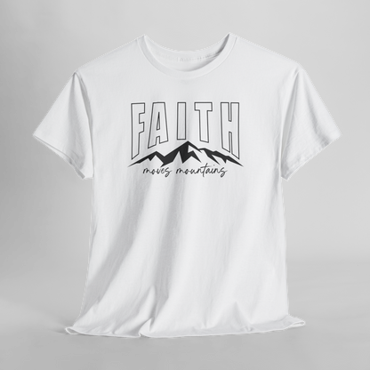 FAITH MOVES MOUNTAINS 2 Unisex T-shirt