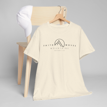 FAITH MOVES MOUNTAINS 1 Unisex SHIRT