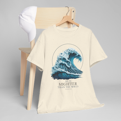 HE IS MIGHTIER THAN THE WAVES Unisex T-shirt