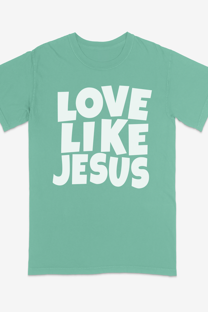 LOVE LIKE JESUS T-shirt