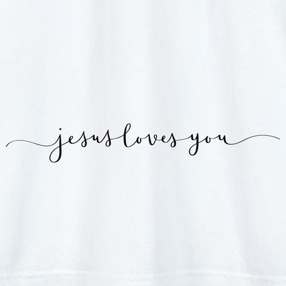 JESUS LOVE YOU - SCRIPT T-shirt