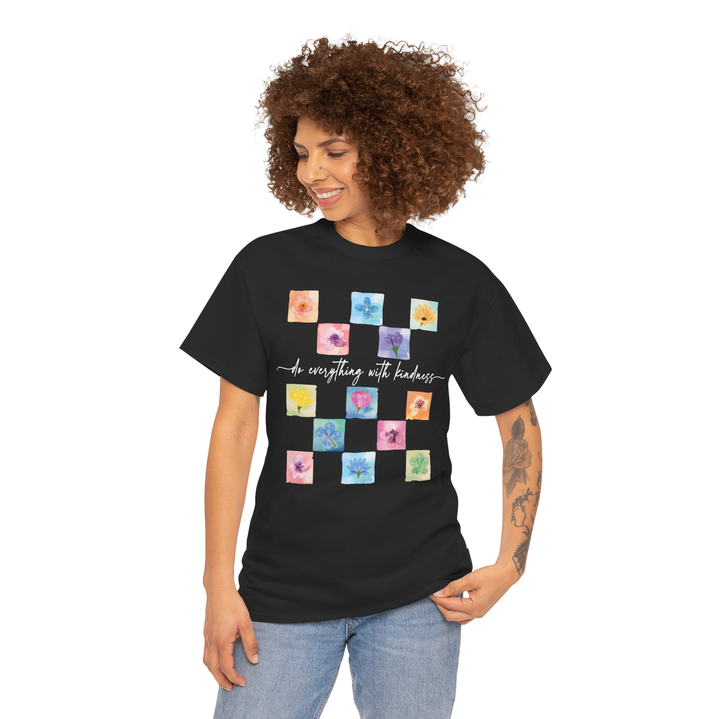 DO EVERYTHING WITH KINDNESS - T SHIRT