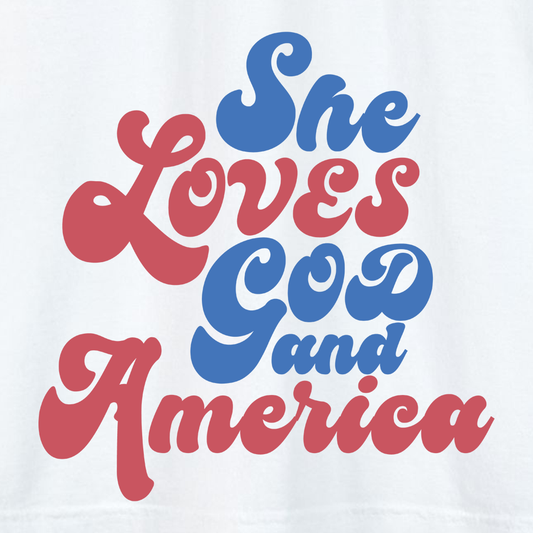 SHE LOVES GOD AND AMERICA T-shirt
