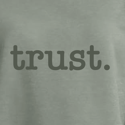 TRUST Crew Neck Sweatshirt