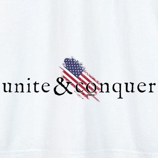UNITE AND CONQUER T-shirt