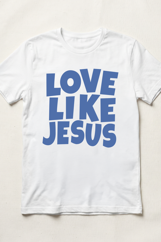 LOVE LIKE JESUS T-shirt