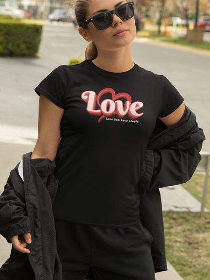 LOVE GOD. LOVE PEOPLE. T-shirt