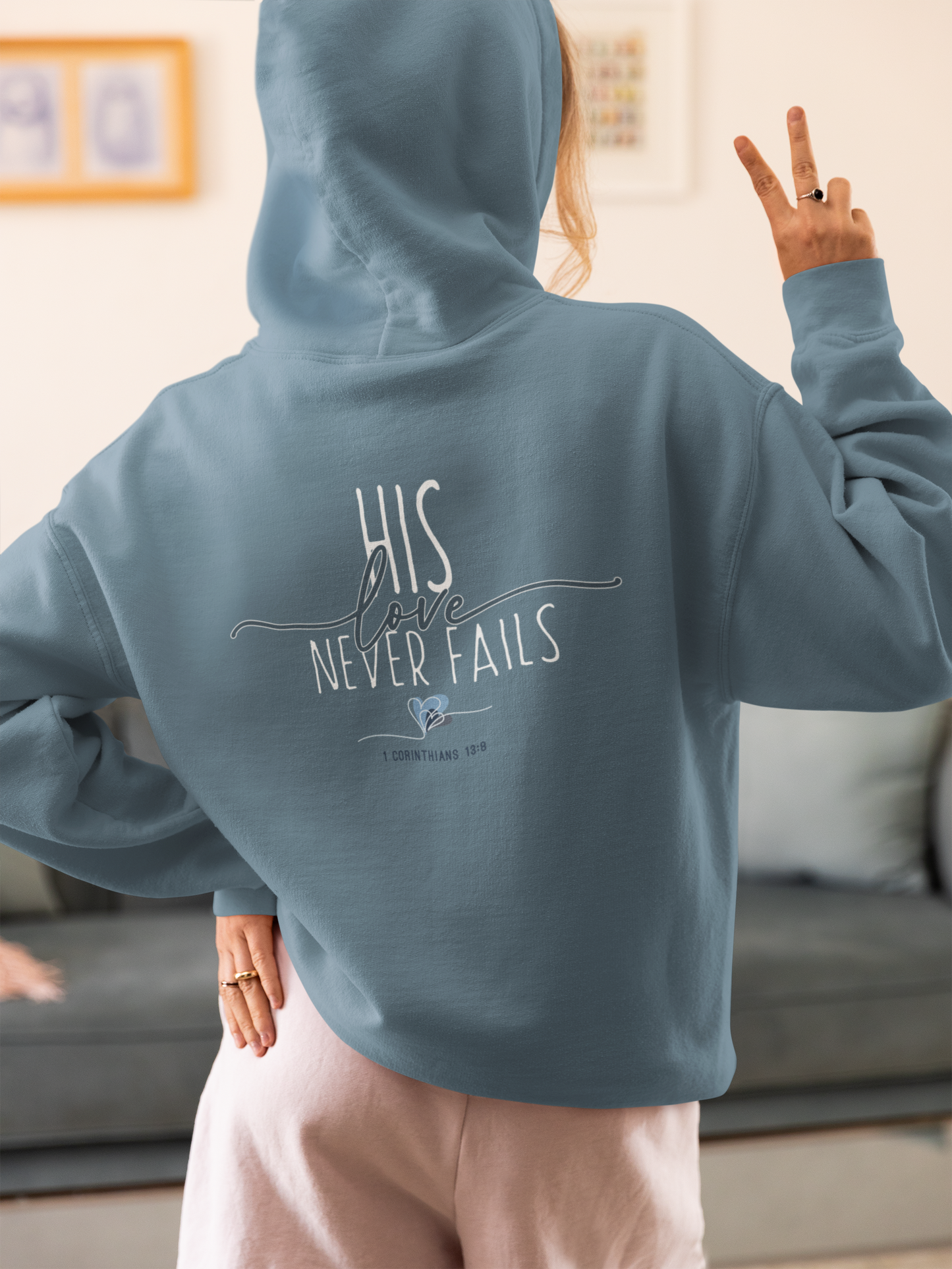 HIS LOVE NEVER FAILS HOODIE