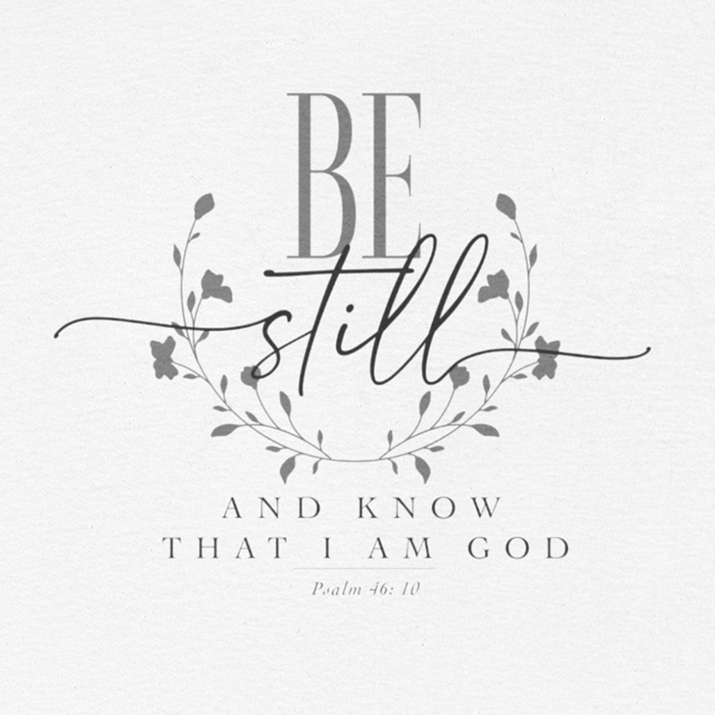BE STILL AND KNOW I AM GOD T-shirt