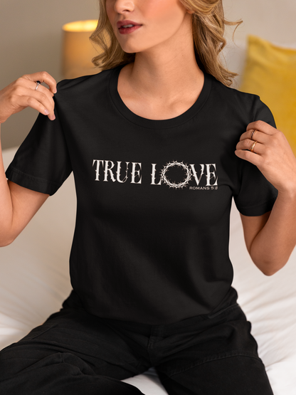 TRUE LOVE T-shirt Unisex