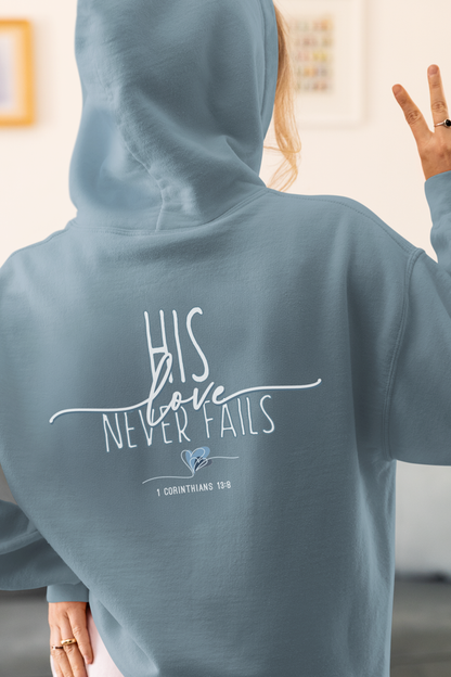 HIS LOVE NEVER FAILS HOODIE