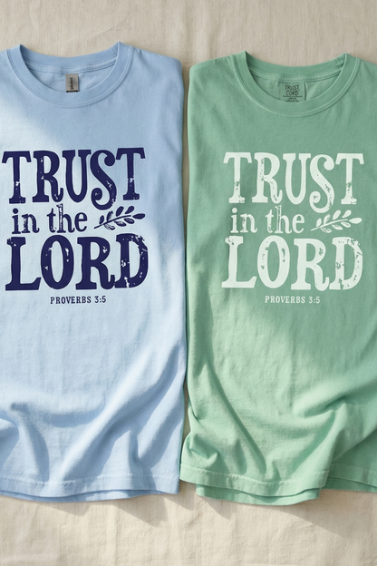 TRUST IN THE LORD TSHIRT